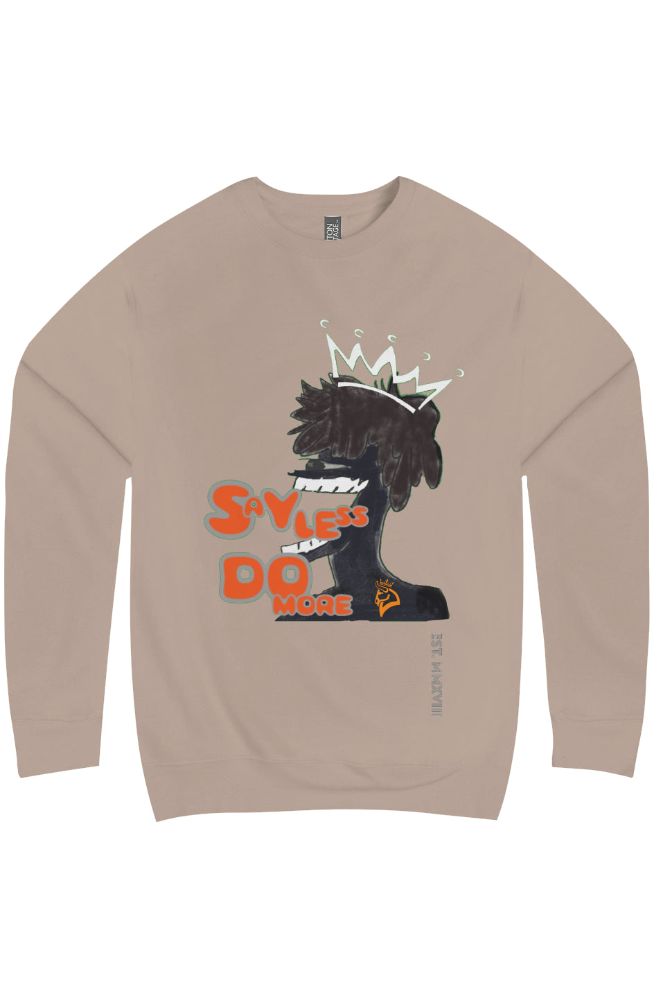 Say Less Do More Premium Crew