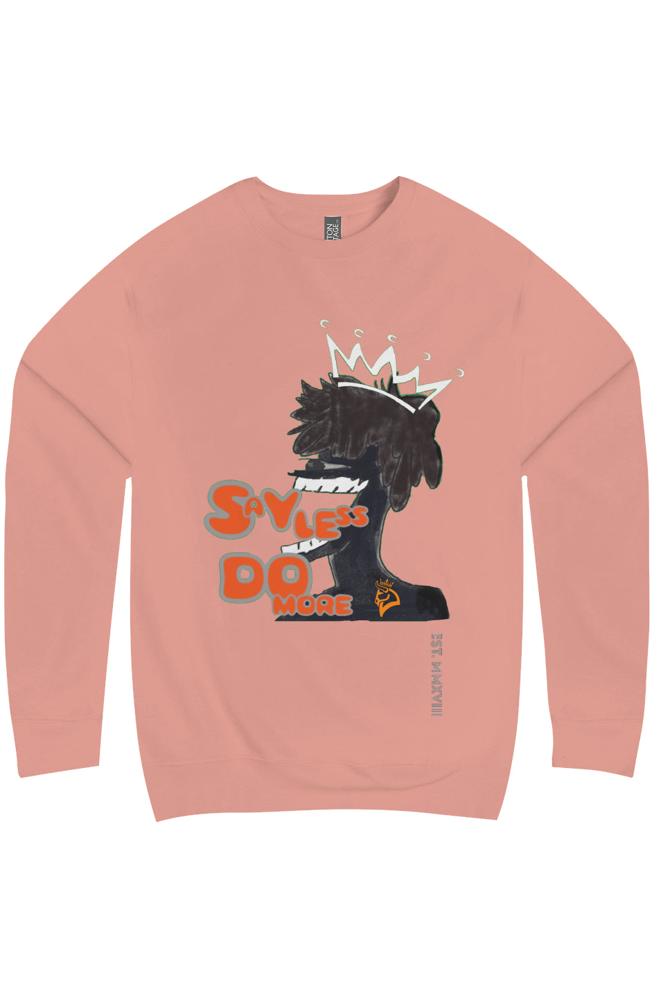 Say Less Do More Premium Crew