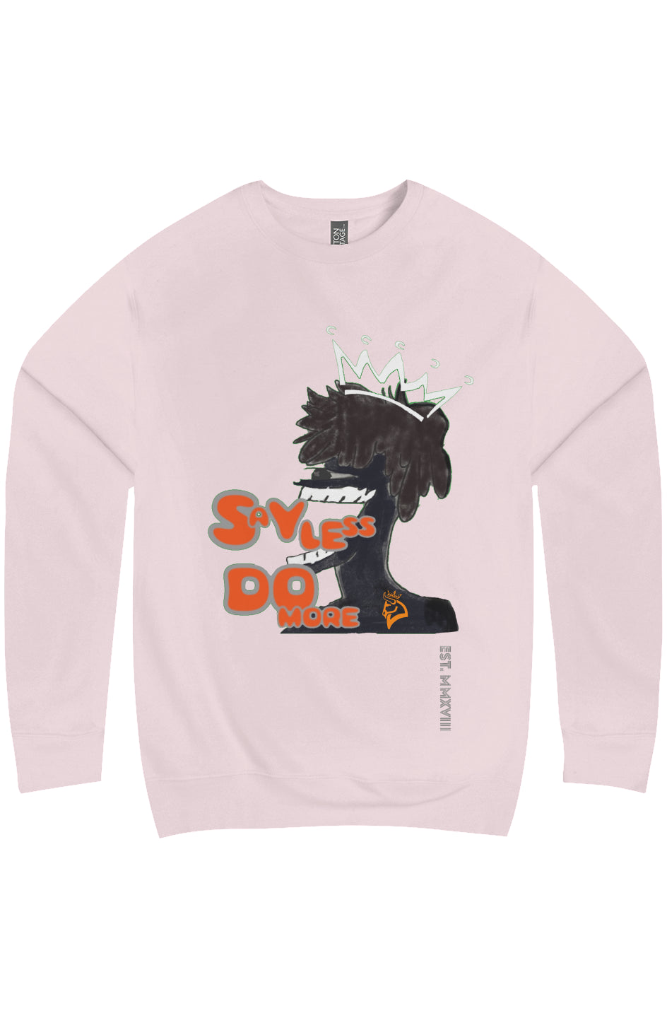 Say Less Do More Premium Crew