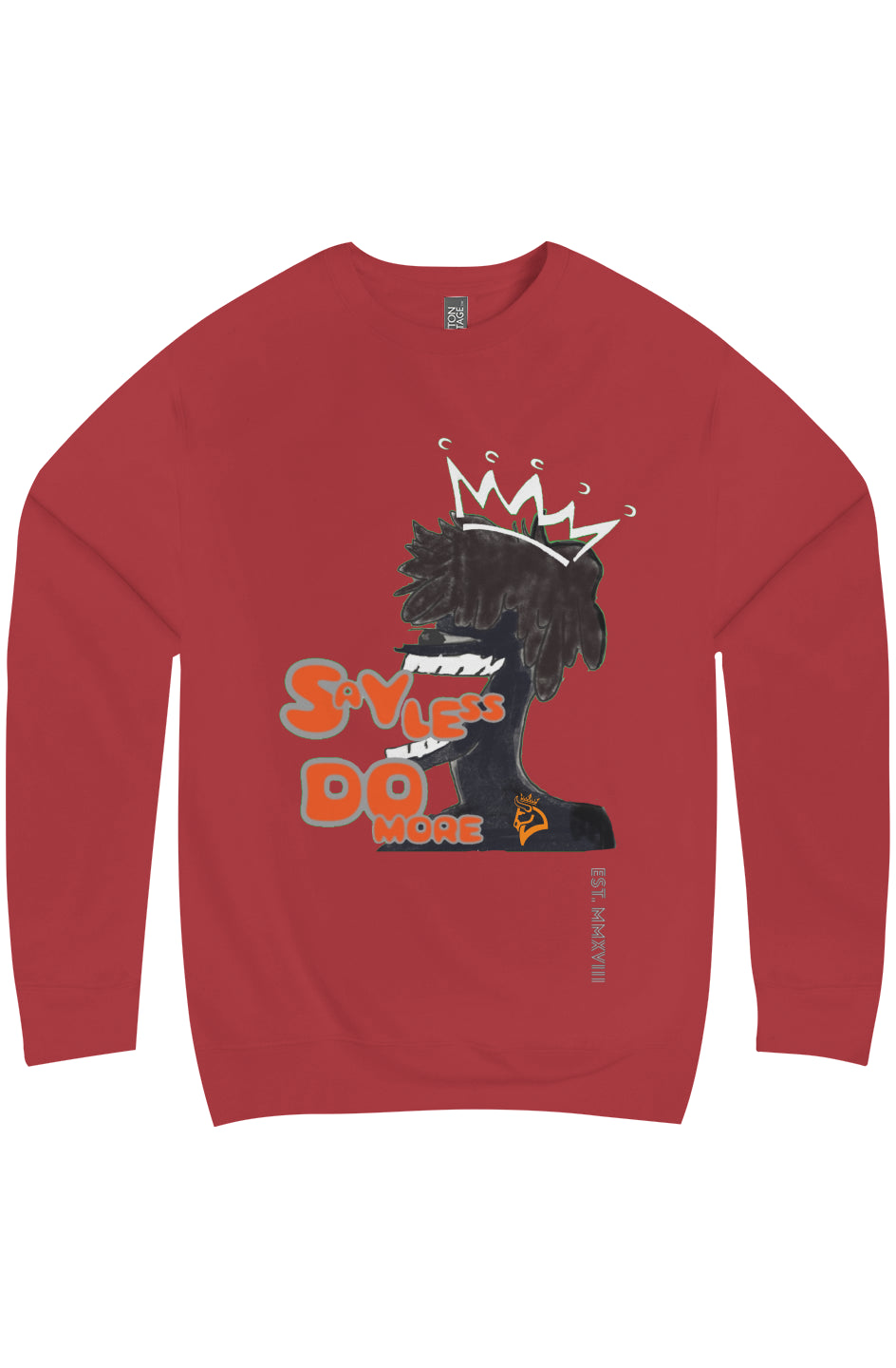 Say Less Do More Premium Crew